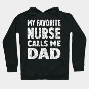 My Favourite Nurse Call Me Dad Hoodie